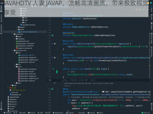 JAVAHDTV 人妻 JAVAP，流畅高清画质，带来极致视觉享受